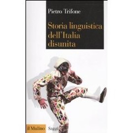 Cover articolo Pietro TRIFONE, Storia linguistica dell'Italia disunita