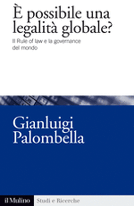 Copertina della news Gianluigi PALOMBELLA, È possibile una legalità globale?
